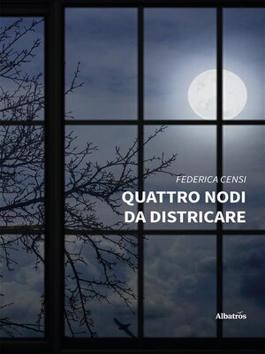 cover image of Quattro nodi da districare